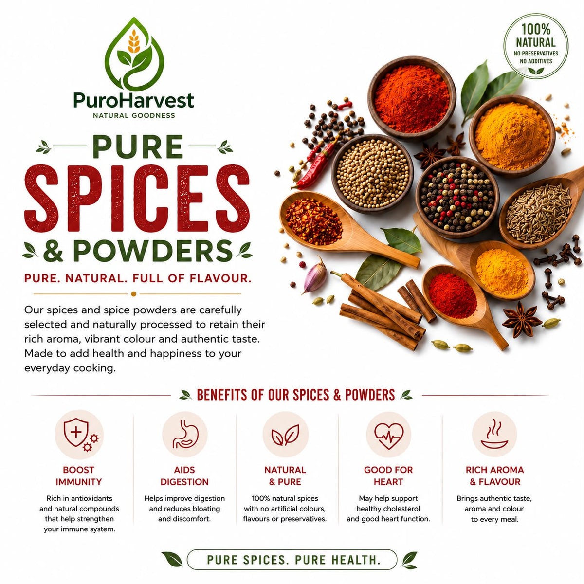 Pure Spices , pure goodness